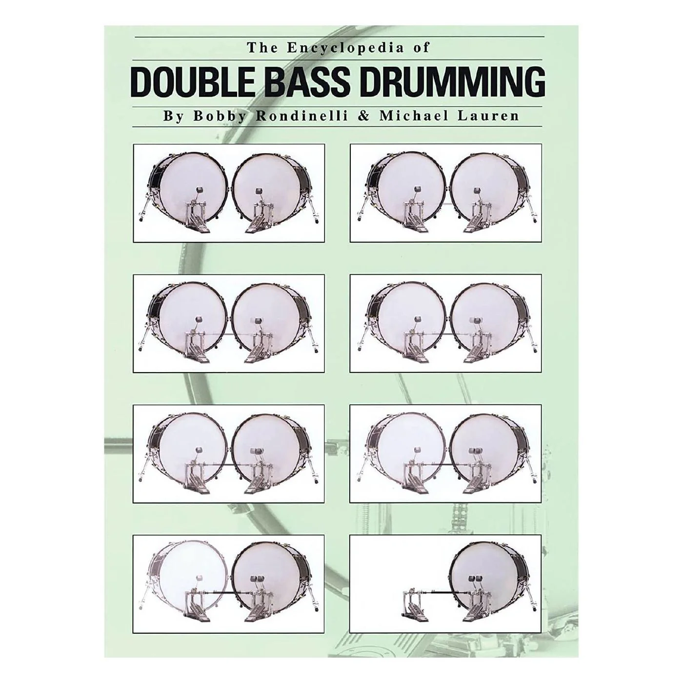 The Encyclopedia of Double Bass Drumming - B Rondinelli & M Lauren (Book Only)