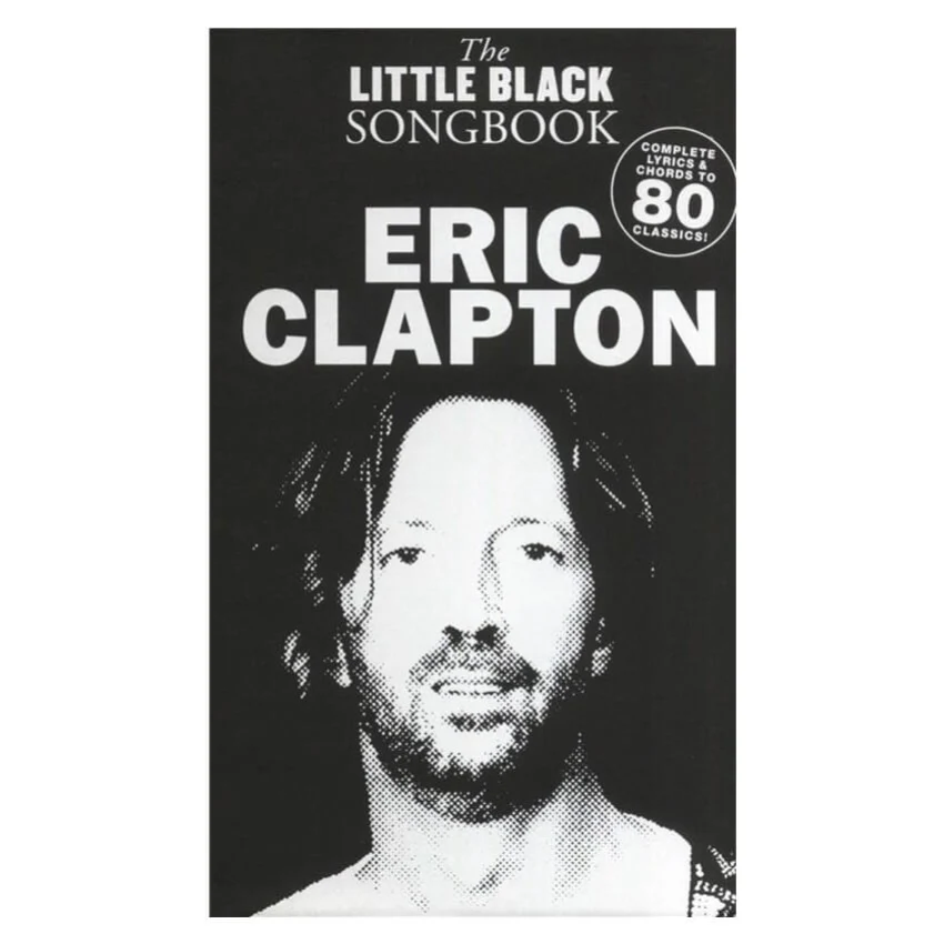 The Little Black Book of Eric Clapton - Songbook